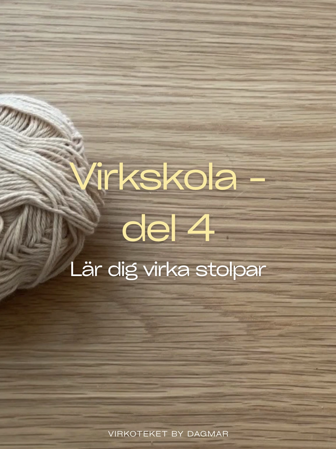 Lär dig virka stolpar